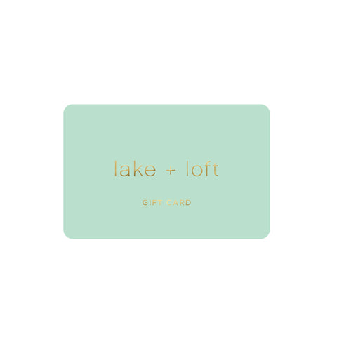 lake + loft digital gift card
