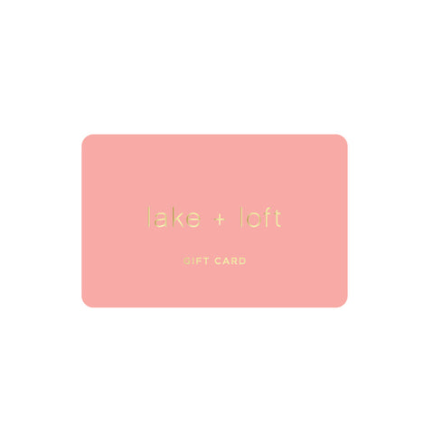 lake + loft digital gift card