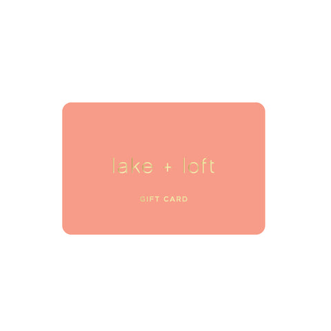 lake + loft digital gift card